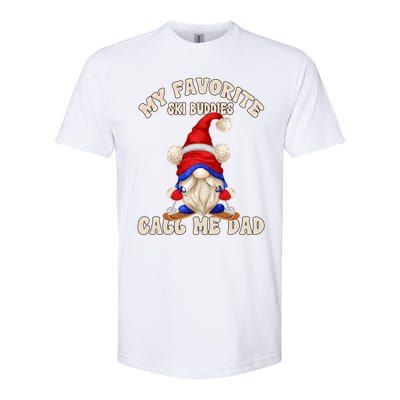 Ski Trip Winter Gnome My Favorite Ski Buddies Call Me Dad Gift Softstyle CVC T-Shirt