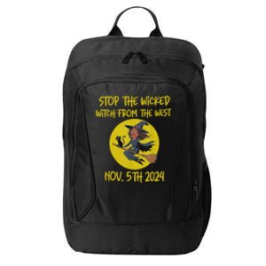 Stop The Wicked Witch From The West Nov. 5th 2024 City Backpack