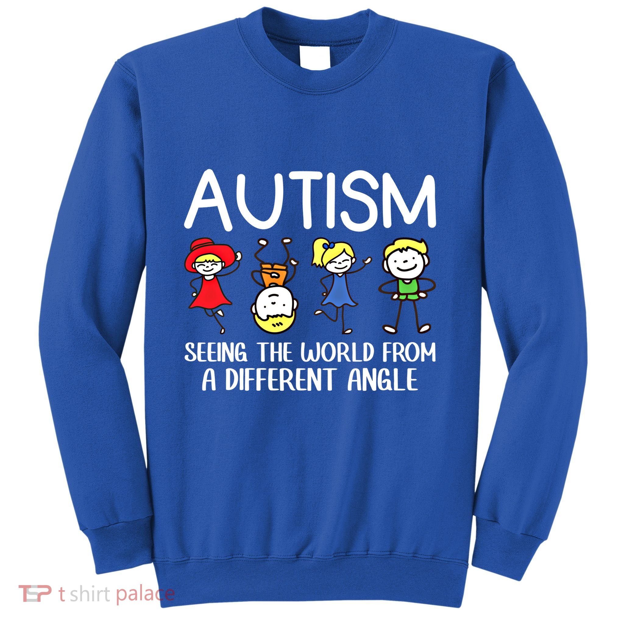 Seeing The World From A Different Angle Autism Awareness Day Gift Sweatshirt