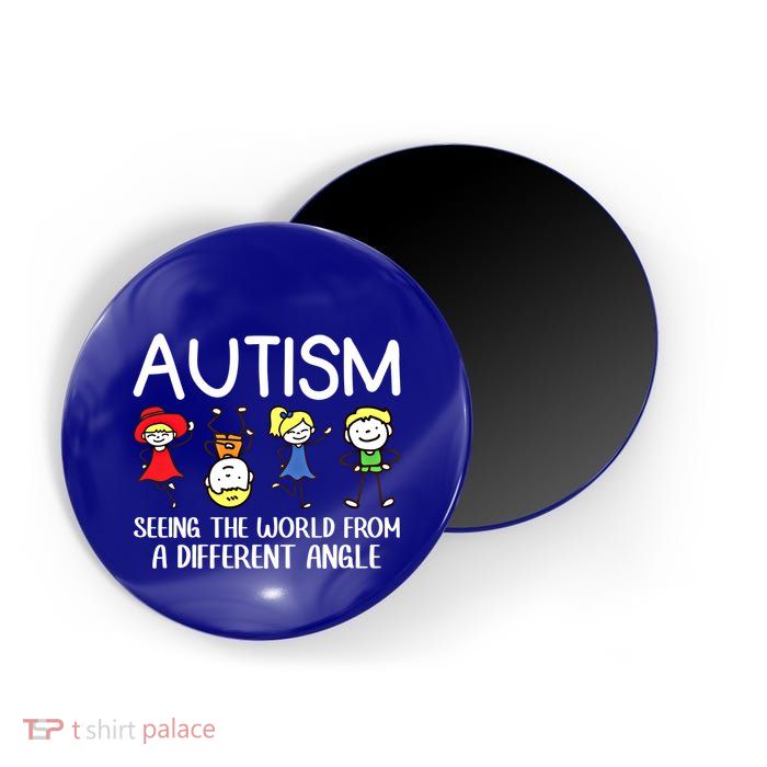 Seeing The World From A Different Angle Autism Awareness Day Gift Magnet