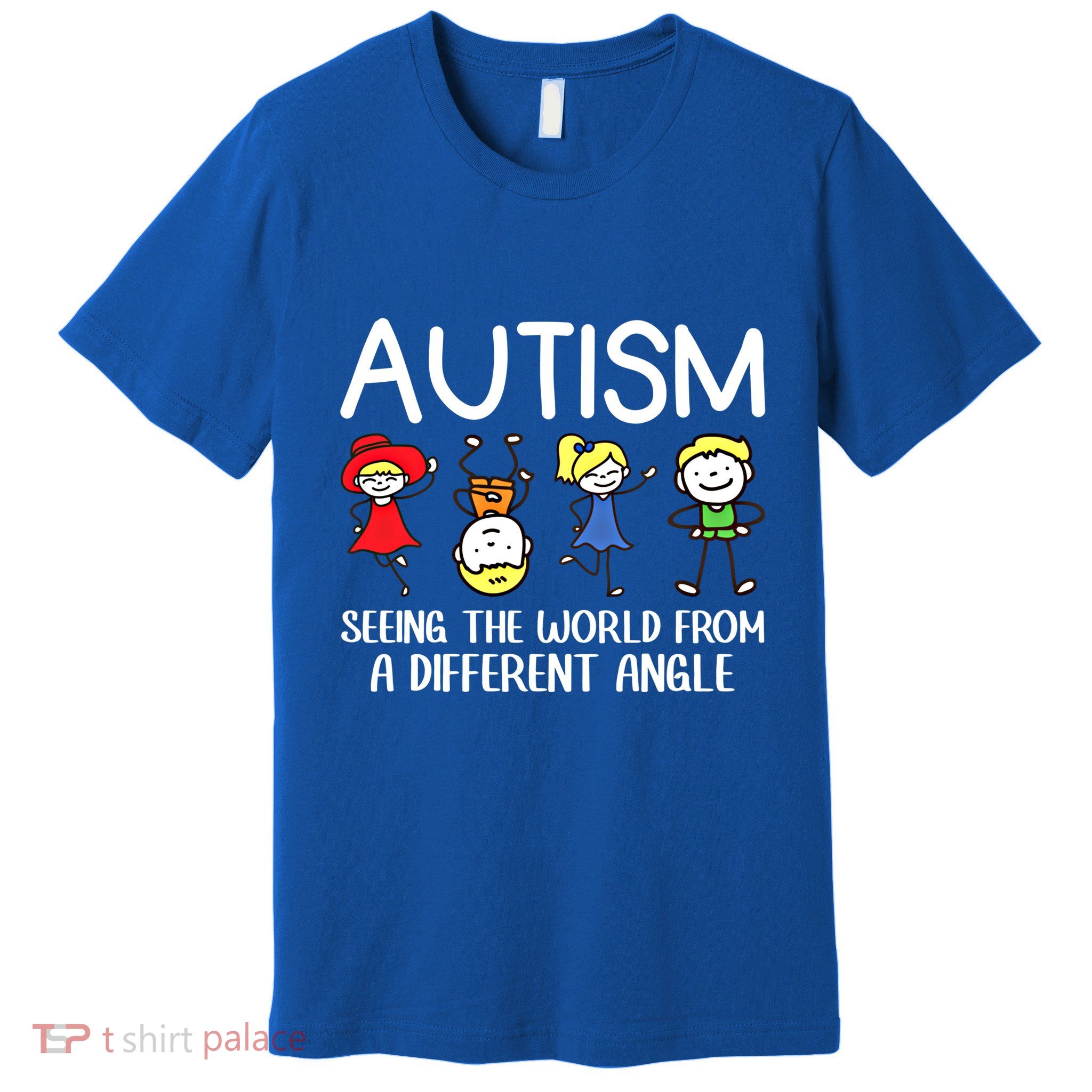Seeing The World From A Different Angle Autism Awareness Day Gift Premium T-Shirt