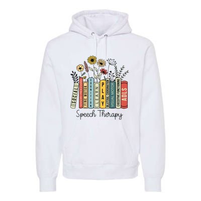 Speech Therapy Wildflowers Slp Speech Language Pathologist Premium Hoodie