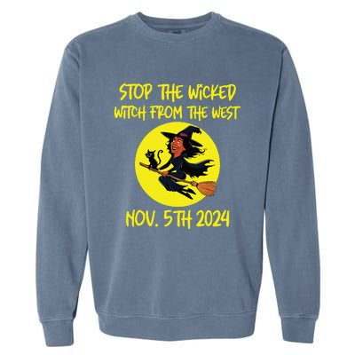 Stop The Wicked Witch From The West November 5th 2024 Garment-Dyed Sweatshirt