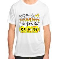 Science Teacher Will Trade Students For Candy Halloween Adult ChromaSoft Performance T-Shirt