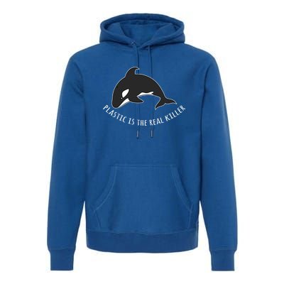 Save The Whale Awareness Design Plastic Is The Real Killer Gift Premium Hoodie