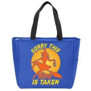 Sorry Thid Witch Is Taken Funny Halloween Costume Great Gift Zip Tote Bag