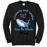 Save The Whales From Windmills In The Sea And Ocean Design Gift Tall Sweatshirt