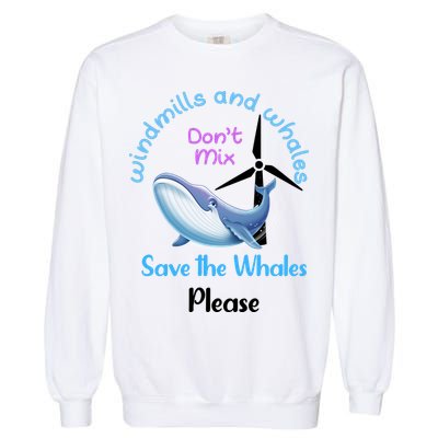 Save The Whales From Windmills In The Sea And Ocean Design Gift Garment-Dyed Sweatshirt