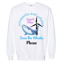Save The Whales From Windmills In The Sea And Ocean Design Gift Garment-Dyed Sweatshirt