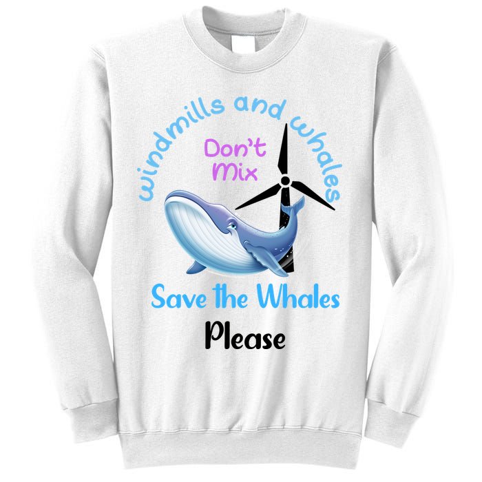 Save The Whales From Windmills In The Sea And Ocean Design Gift Sweatshirt