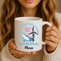 Save The Whales From Windmills In The Sea And Ocean Design Gift Mug