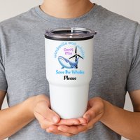 Save The Whales From Windmills In The Sea And Ocean Design Gift Tumbler