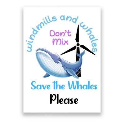 Save The Whales From Windmills In The Sea And Ocean Design Gift Poster