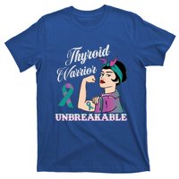 Strong Thyroid Warrior Unbreakable Cancer Fighter Cute Gift T-Shirt