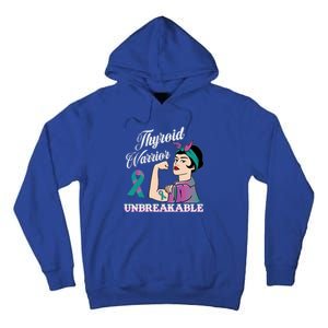 Strong Thyroid Warrior Unbreakable Cancer Fighter Cute Gift Tall Hoodie