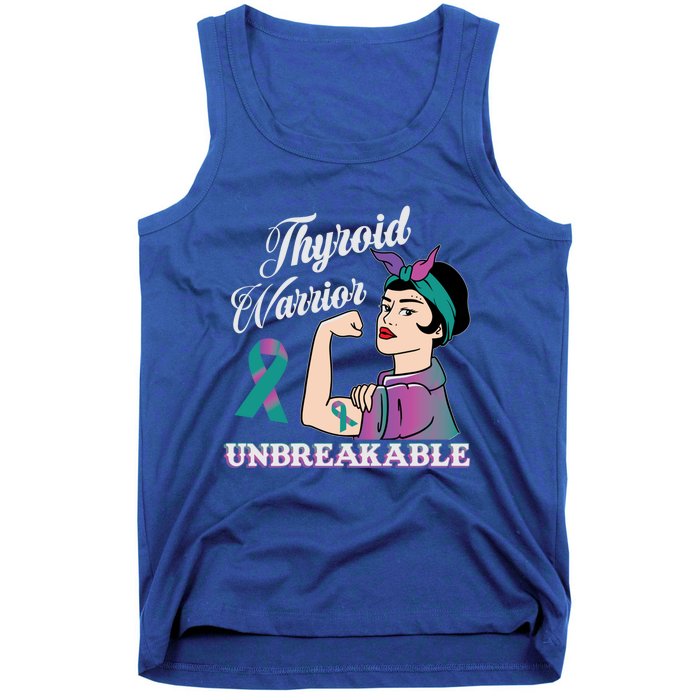 Strong Thyroid Warrior Unbreakable Cancer Fighter Cute Gift Tank Top