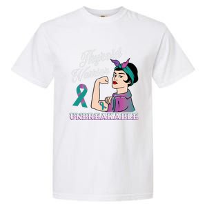 Strong Thyroid Warrior Unbreakable Cancer Fighter Cute Gift Garment-Dyed Heavyweight T-Shirt