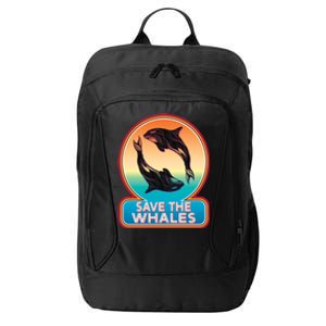 Save The Whale Gift Orca Killer Retro Whale Funny Gift Cool Gift City Backpack