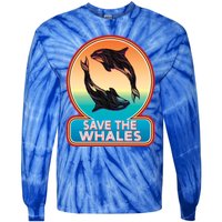 Save The Whale Gift Orca Killer Retro Whale Funny Gift Cool Gift Tie-Dye Long Sleeve Shirt