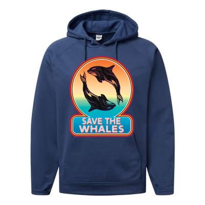 Save The Whale Gift Orca Killer Retro Whale Funny Gift Cool Gift Performance Fleece Hoodie