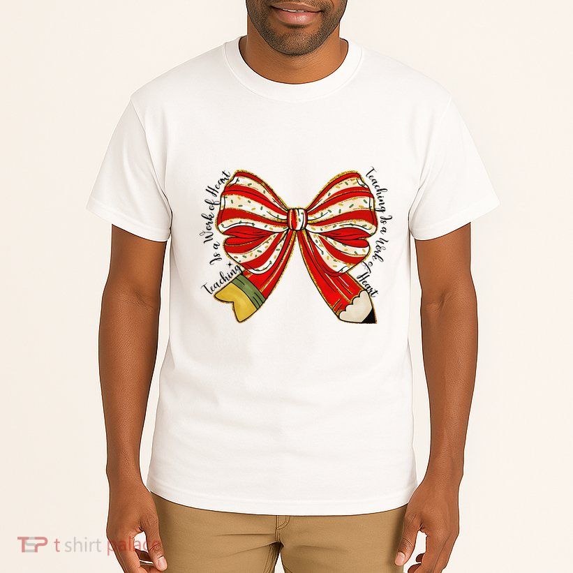 Santa Teacher Xmas Coquette Bow Teaching Is A Work Of Heart Tall T-Shirt