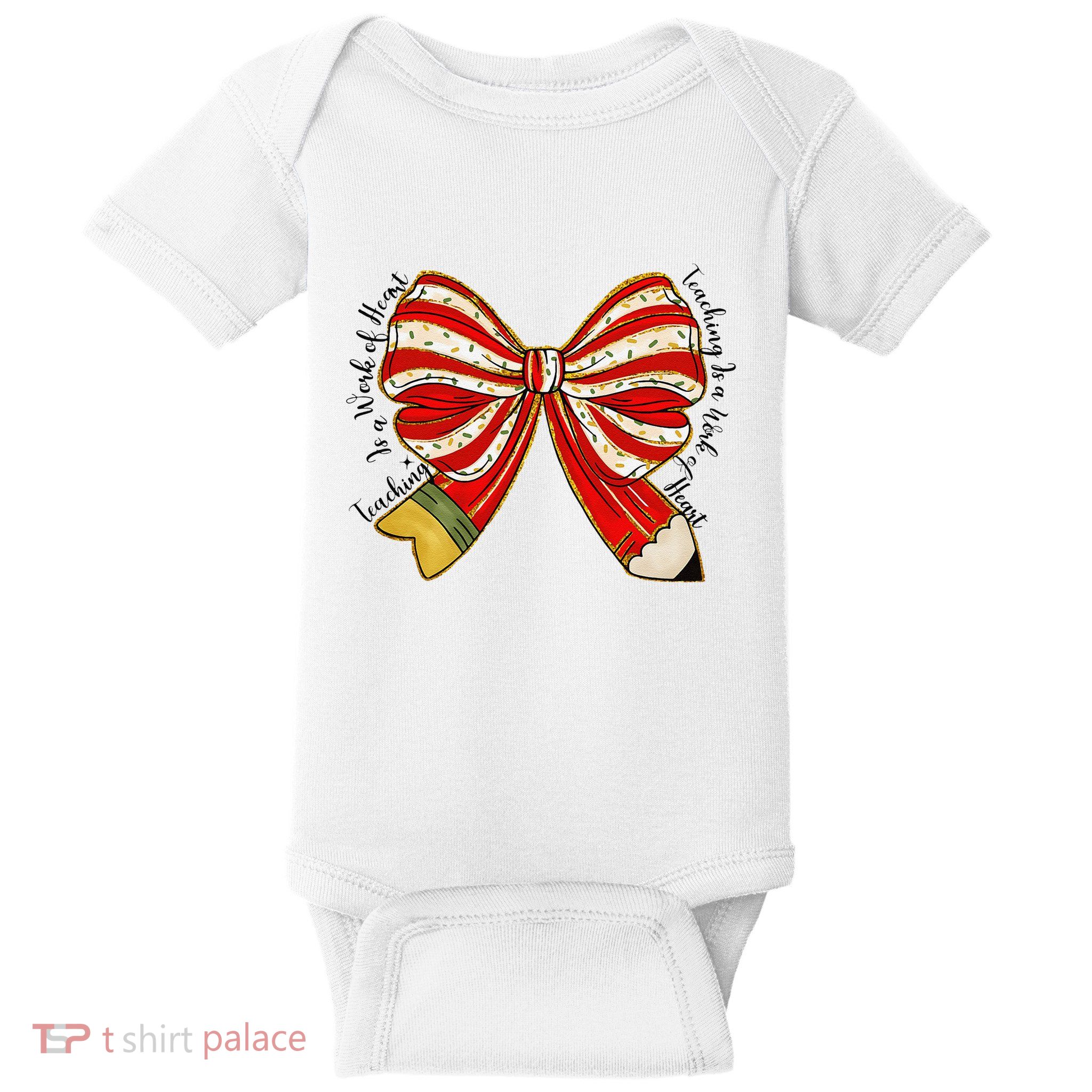 Santa Teacher Xmas Coquette Bow Teaching Is A Work Of Heart Baby Bodysuit