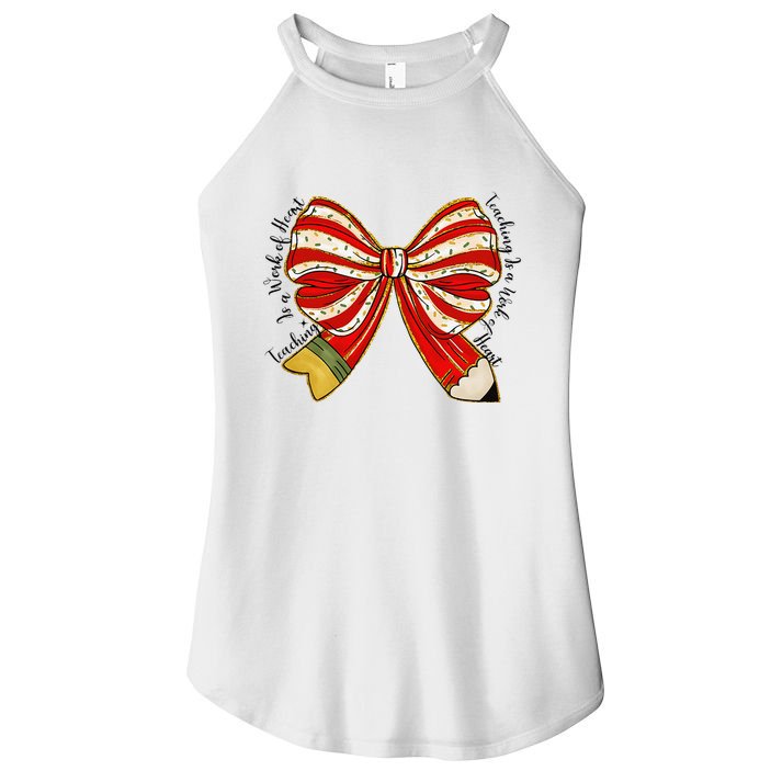 Santa Teacher Xmas Coquette Bow Teaching Is A Work Of Heart Women's Perfect Tri Rocker Tank
