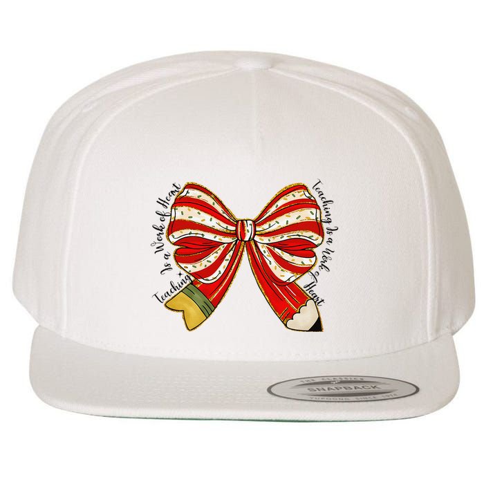 Santa Teacher Xmas Coquette Bow Teaching Is A Work Of Heart Wool Snapback Cap