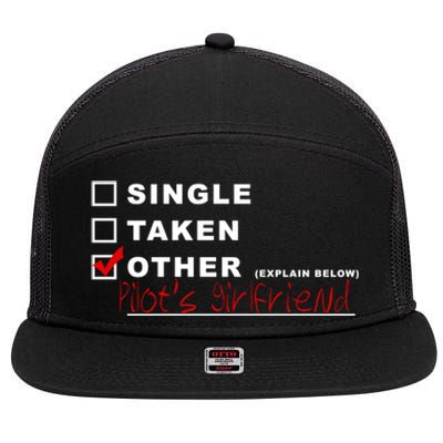 [] Single [] Taken [X] Pilots Friend Funny Aviation Gift 7 Panel Mesh Trucker Snapback Hat