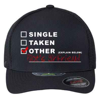 [] Single [] Taken [X] Pilots Friend Funny Aviation Gift Flexfit Unipanel Trucker Cap