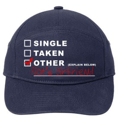 [] Single [] Taken [X] Pilots Friend Funny Aviation Gift 7-Panel Snapback Hat