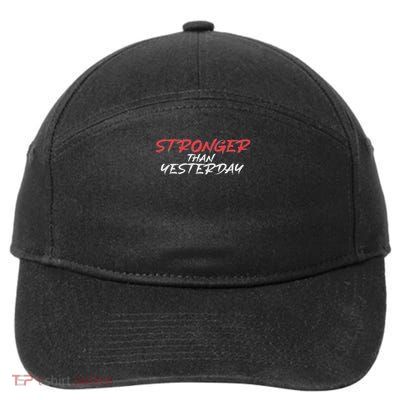 Stronger Than Yesterday Gym Workout Motivation 7-Panel Snapback Hat