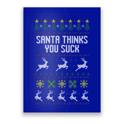 Santa Thinks You Suck Christmas Ugly Style Holiday Party Gift Poster