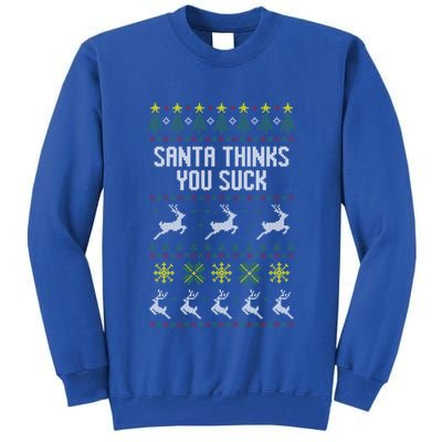Santa Thinks You Suck Christmas Ugly Style Holiday Party Gift Tall Sweatshirt