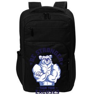 Stronger Than Your Excuses Bear Weightlifting Gym Fitness Gift Impact Tech Backpack