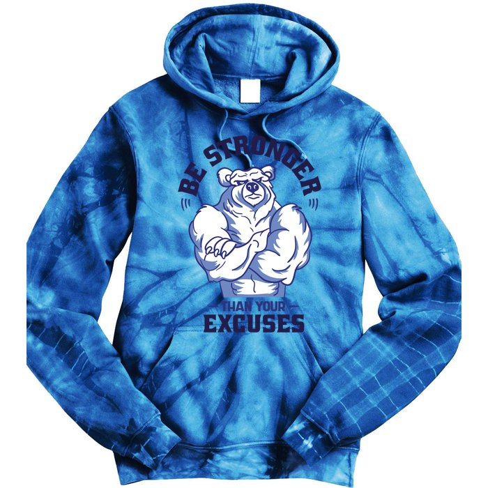 Stronger Than Your Excuses Bear Weightlifting Gym Fitness Gift Tie Dye Hoodie