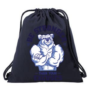 Stronger Than Your Excuses Bear Weightlifting Gym Fitness Gift Drawstring Bag