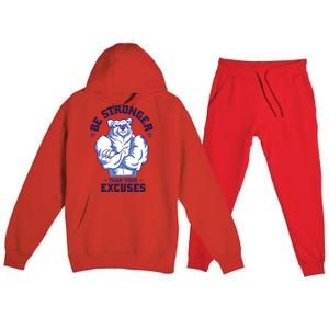 Stronger Than Your Excuses Bear Weightlifting Gym Fitness Gift Premium Hooded Sweatsuit Set