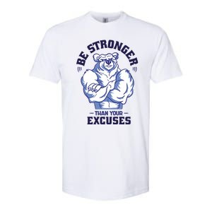 Stronger Than Your Excuses Bear Weightlifting Gym Fitness Gift Softstyle CVC T-Shirt