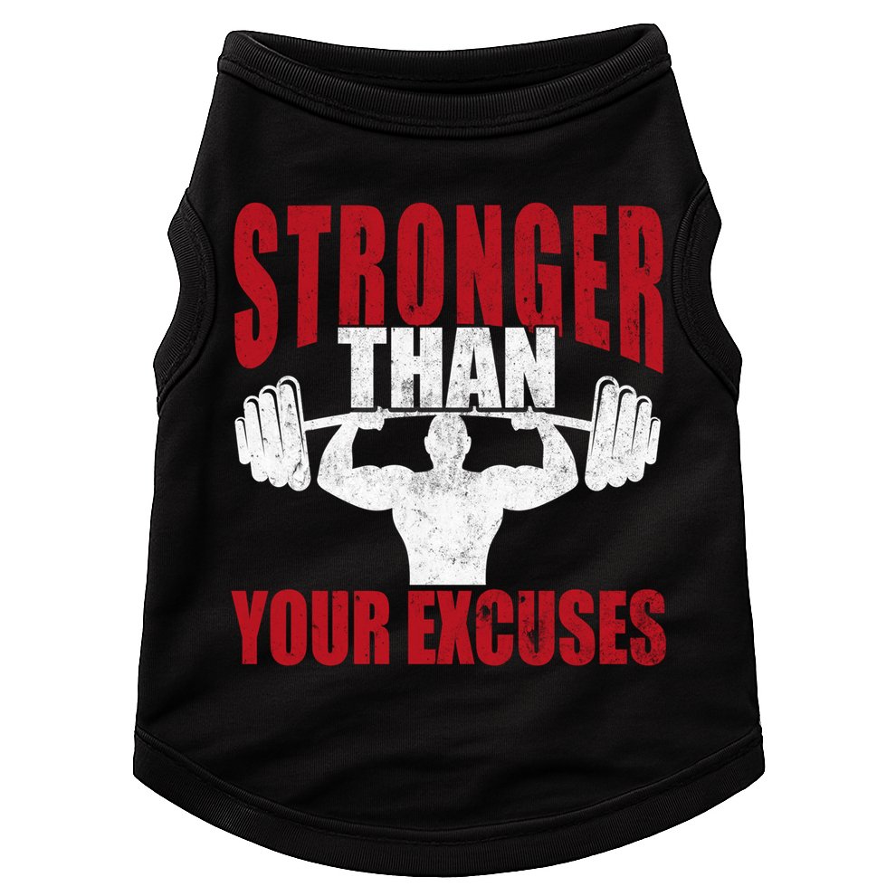 Stronger Than Your Excuses Bodybuilding Meaningful Gift Doggie Tank