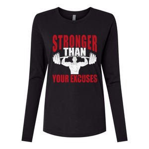 Stronger Than Your Excuses Bodybuilding Meaningful Gift Womens Cotton Relaxed Long Sleeve T-Shirt