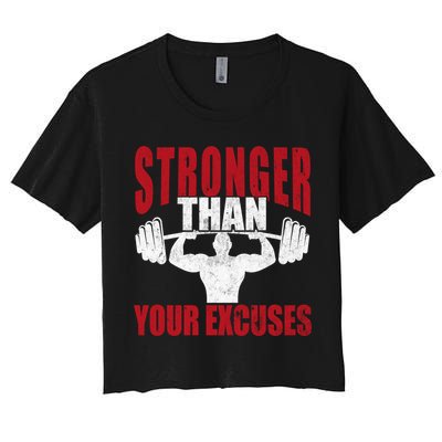 Stronger Than Your Excuses Bodybuilding Meaningful Gift Crop Top