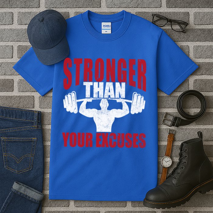 Stronger Than Your Excuses Bodybuilding Meaningful Gift Tall T-Shirt