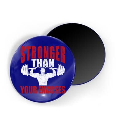 Stronger Than Your Excuses Bodybuilding Meaningful Gift Magnet