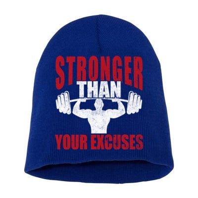 Stronger Than Your Excuses Bodybuilding Meaningful Gift Short Acrylic Beanie