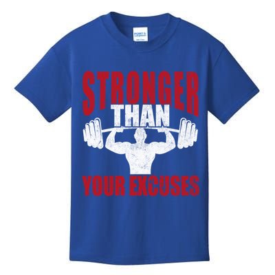 Stronger Than Your Excuses Bodybuilding Meaningful Gift Kids T-Shirt