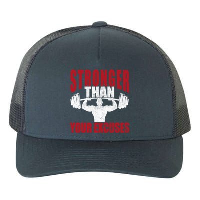 Stronger Than Your Excuses Bodybuilding Meaningful Gift Yupoong Adult 5-Panel Trucker Hat