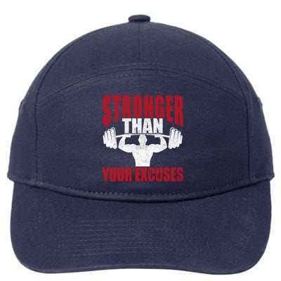 Stronger Than Your Excuses Bodybuilding Meaningful Gift 7-Panel Snapback Hat