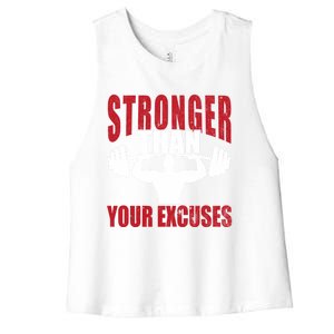 Stronger Than Your Excuses Bodybuilding Meaningful Gift Women's Racerback Cropped Tank