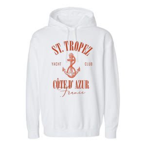 St Tropez Yacht Club Cote Dazur France Vacation Garment-Dyed Fleece Hoodie